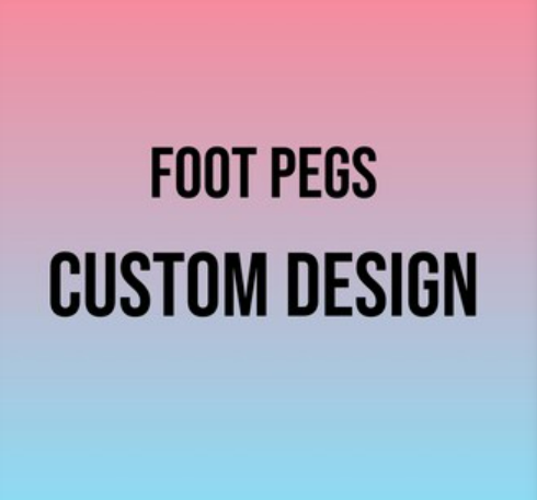 Custom Design Foot Peg